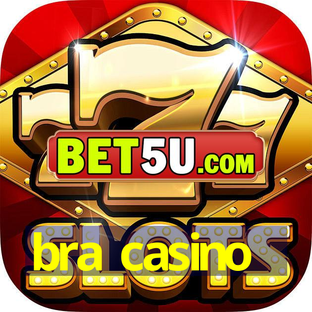 bra casino